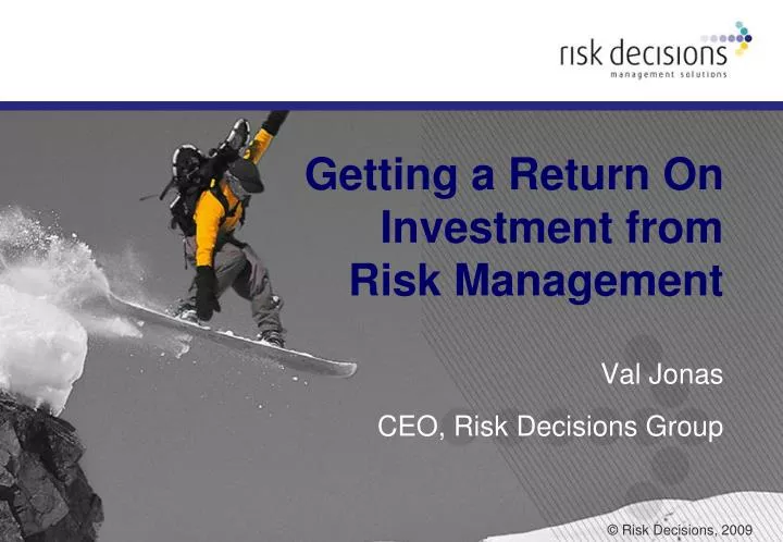 getting a return on investment from risk management