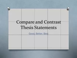 Compare and Contrast Thesis Statements