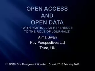Open Access and Open Data (with particular reference to the role of journals)