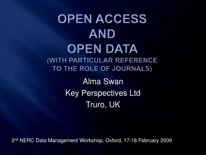 open access and open data with particular reference to the role of journals