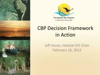 CBP Decision Framework in Action