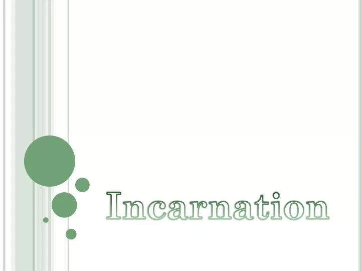 incarnation