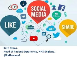 Kath Evans, Head of Patient Experience, NHS England, @kathevans2