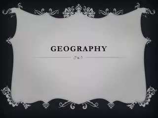 GEOGRAPHY