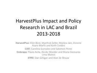 HarvestPlus Impact and Policy Research in LAC and Brazil 2013-2018