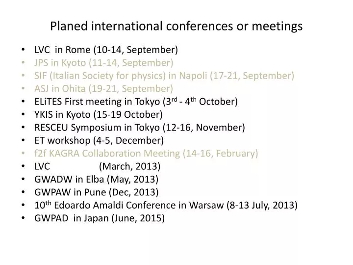 planed international conferences or meetings