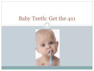Baby Teeth: Get the 411