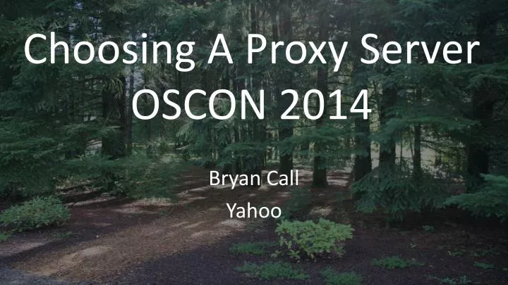choosing a proxy server oscon 2014