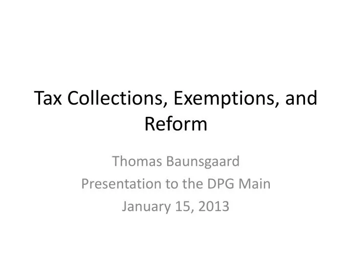 tax collections exemptions and reform