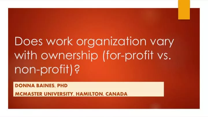 does work organization vary with ownership for profit vs non profit