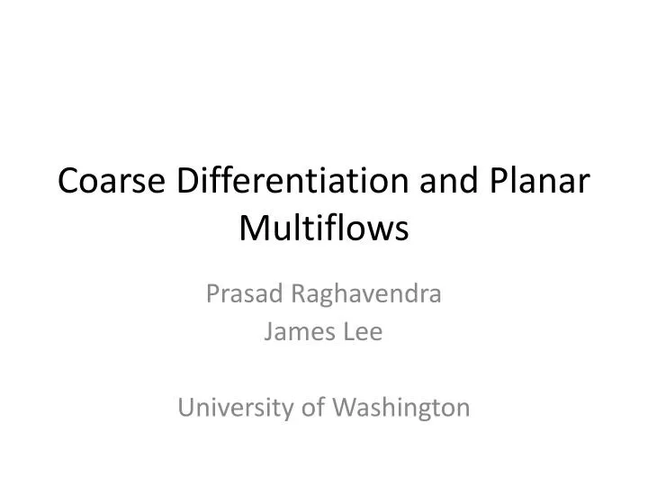 coarse differentiation and planar multiflows