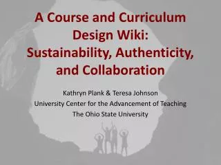 A Course and Curriculum Design Wiki: Sustainability, Authenticity, and Collaboration