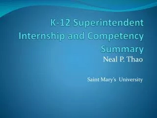K-12 Superintendent Internship and Competency Summary
