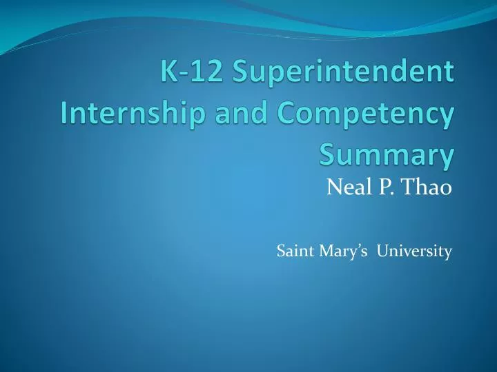 k 12 superintendent internship and competency summary