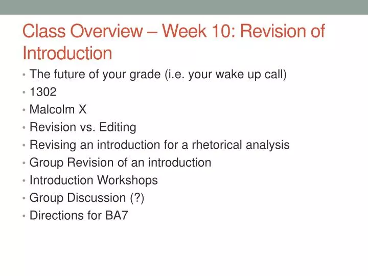 class overview week 10 revision of introduction