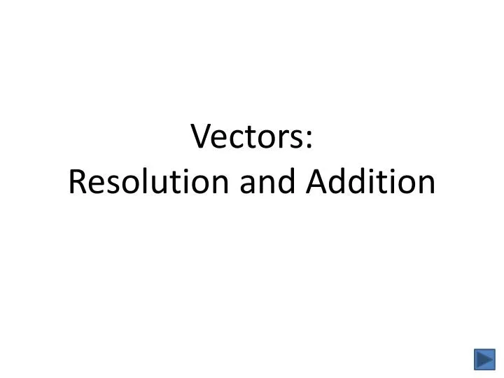 vectors resolution and addition
