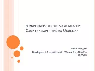 Human rights principles and taxation Country experiences: Uruguay