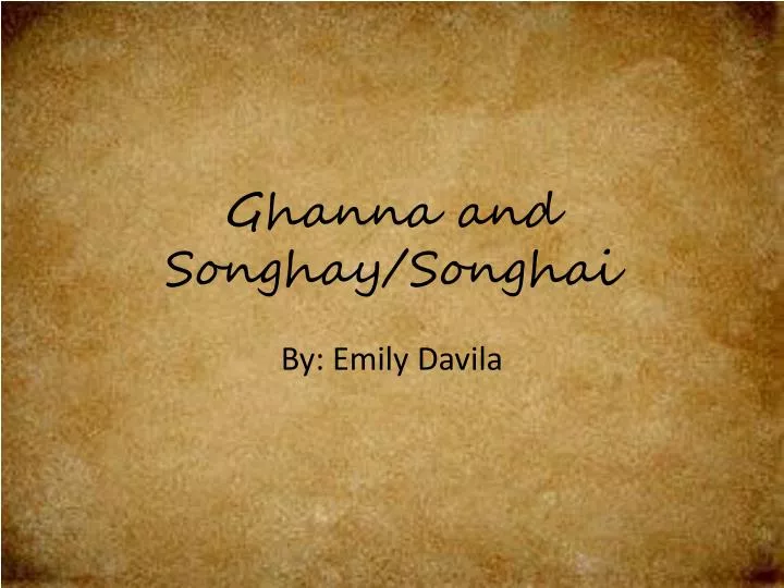 ghanna and songhay s onghai