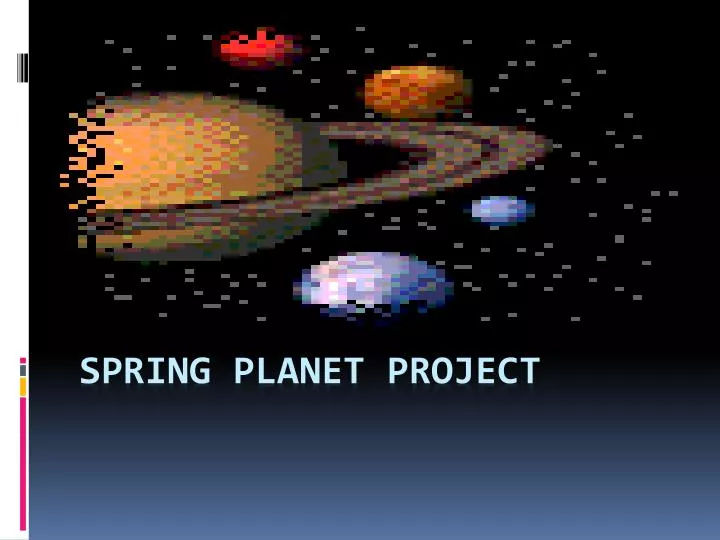 spring planet project