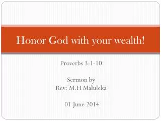 Honor God with your wealth!