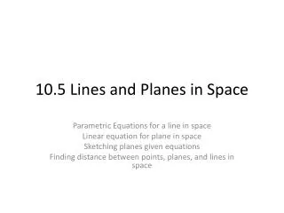 10.5 Lines and Planes in Space