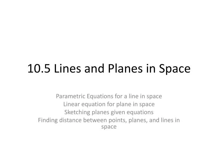 10 5 lines and planes in space