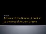 Artwork of the Greeks: A Look in to the Arts of Ancient Greece