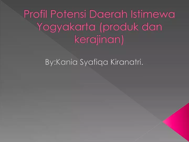 profil potensi daerah istimewa yogyakarta produk dan kerajinan