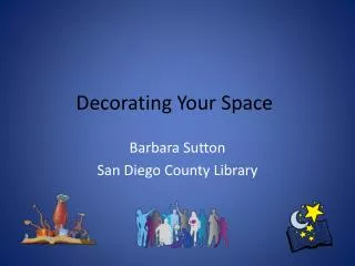 Decorating Your Space