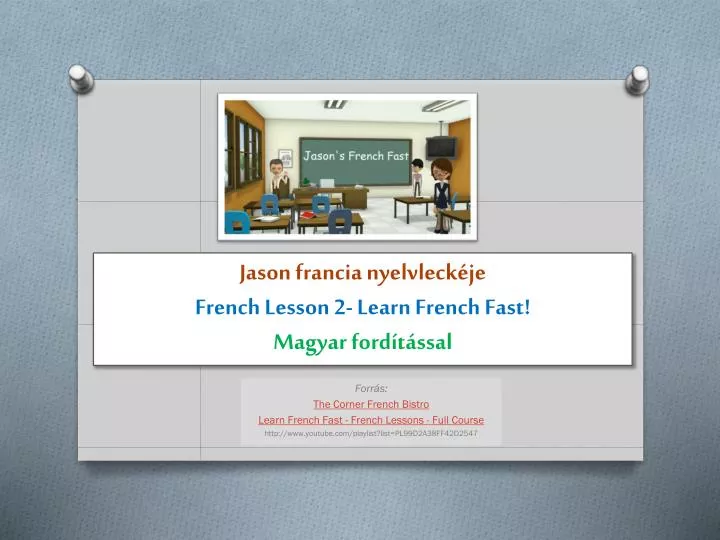 jason francia nyelvleck je french lesson 2 learn french fast magyar ford t ssal