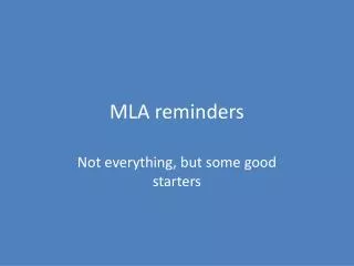 MLA reminders