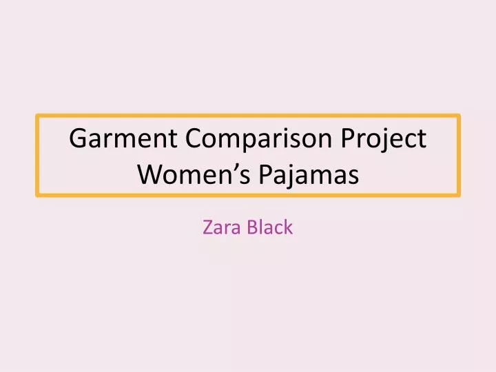 garment comparison project women s pajamas