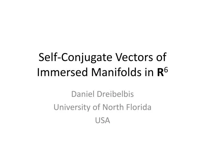 self conjugate vectors of immersed manifolds in r 6