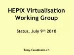 Advancements in Virtual Machine Image Deployment for Trusted Worker Node Environment - slide 1