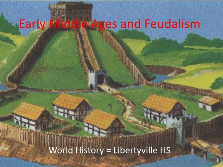 early middle ages and feudalism