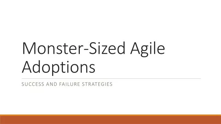 monster sized agile adoptions
