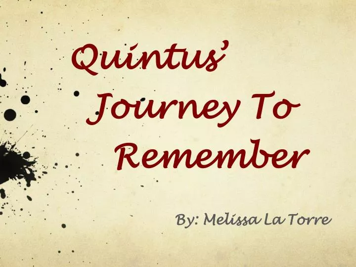 quintus journey to remember