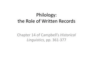 Philology: the Role of Written Records