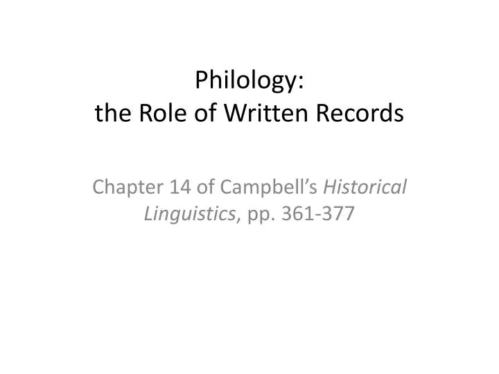philology the role of written records