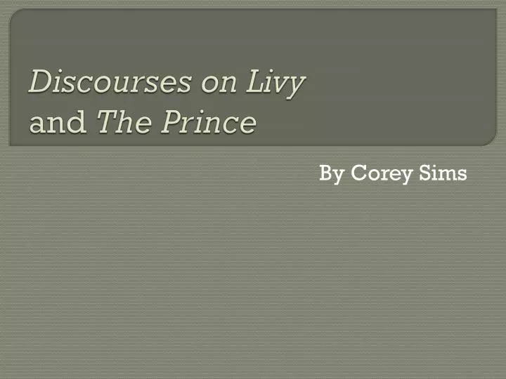 discourses on livy and the prince