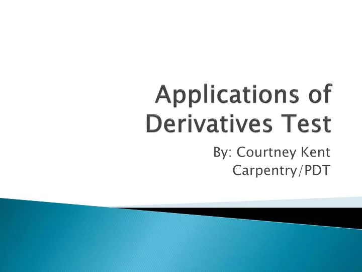 applications of derivatives test