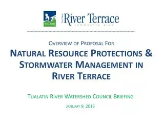 Tualatin River Watershed Council Briefing January 9, 2013
