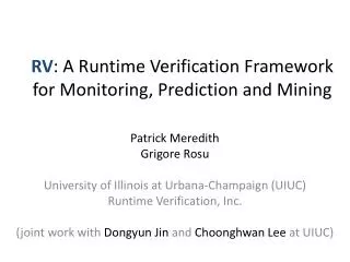RV : A Runtime Verification Framework for Monitoring, Prediction and Mining