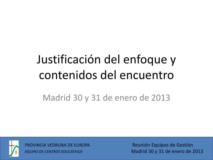 justificaci n del enfoque y contenidos del encuentro