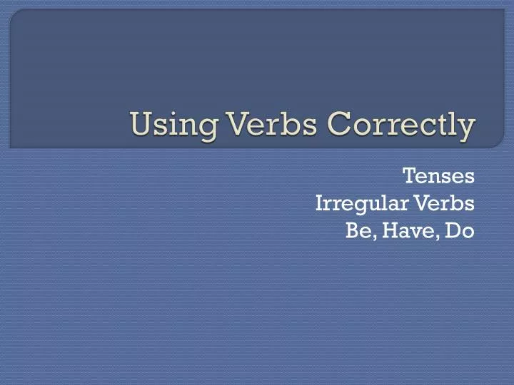 using verbs correctly