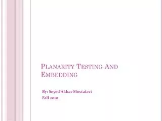 Planarity Testing And Embedding