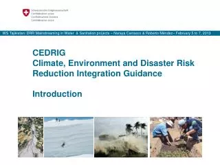 CEDRIG Climate, Environment and Disaster Risk Reduction Integration Guidance Introduction