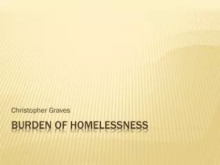 Burden of Homelessness