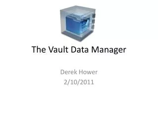 The Vault Data Manager