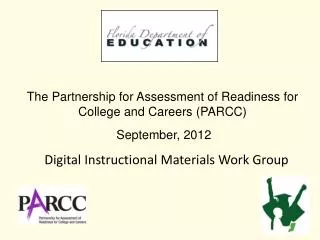 The Partnership for Assessment of Readiness for College and Careers (PARCC)